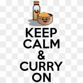 Keep Calm & Curry On Image Clipart , Png Download - Keep Calm And Carry, Transparent Png - keep calm crown png