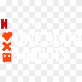 Love, Death & Robots - Love Death And Robots Logo Png, Transparent Png - dark souls you died png