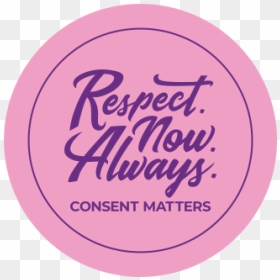 Respect Now Always Banner - Circle, HD Png Download - pink banner png