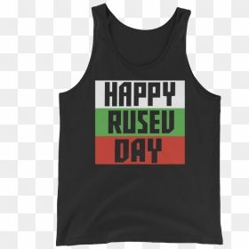 Rusev "happy Rusev Day - Active Tank, HD Png Download - rusev png