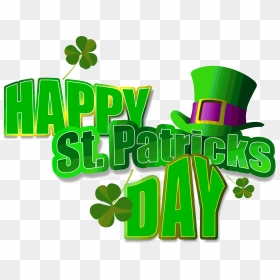 Happy Saint Patrick"s Day, Or The Feast - Happy St Patrick's Day 2018, HD Png Download - st patrick's day png