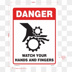 Danger Watch Your Hands And Fingers Styrene Sign - Automatic Machinery Warning Sign, HD Png Download - watch hands png