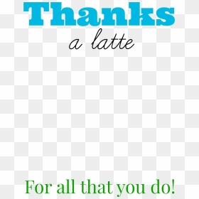 Thanks A Latte For All You Do Png - Waste Management, Transparent Png - thanks png