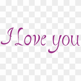 I Love You Png Photo - Love You Png Text, Transparent Png - i love you png