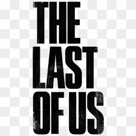Last Of Us Text, HD Png Download - the last of us png