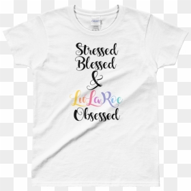 Stressed Blessed & Lularoe Obsessed Black Logo Ladies - Active Shirt, HD Png Download - lularoe logo png