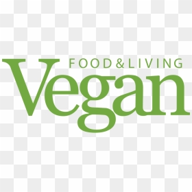 Vegan Food & Living - Vegan Food Magazine Logo, HD Png Download - vegan png