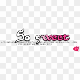 Sweet Boy Png Text, Transparent Png - welcome girl png