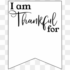 I M Thankful For Template, HD Png Download - happy thanksgiving banner png