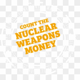 Move The Nuclear Weapons Money - Circle, HD Png Download - nuclear png