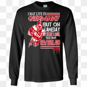 New England Patriots Shirts May Live In Germany But - Ugly Sweater Christmas Cocaine, HD Png Download - new england patriots png