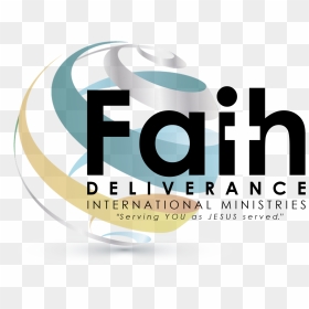 Faith Deliverance International Ministries - Graphic Design, HD Png Download - paid in full png