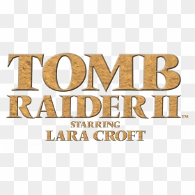 Tomb Raider Ii Logo - Calligraphy, HD Png Download - tomb raider logo png