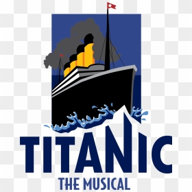Titanic - Titanic Musical Logo, HD Png Download - titanic png