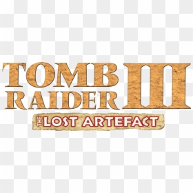 Tomb Raider 3 The Lost Artefact, HD Png Download - tomb raider logo png
