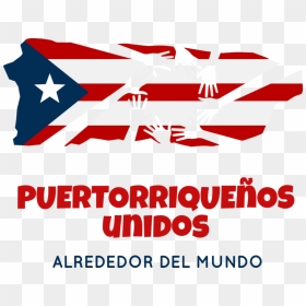 Puertorriqueños Unidos Alrededor Del Mundo - Poster, HD Png Download - bandera de puerto rico png