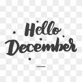 Hello December Png Free Download - December Transparent Background, Png Download - hello png