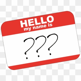 Hello Png Image Transparent - Whats In A Name, Png Download - hello png