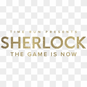 Sherlock The Game Is Now , Png Download - Sherlock Game Is Now, Transparent Png - sherlock png