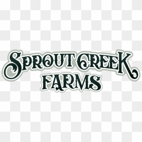 Sprout Creek Farms Text With Outline - Calligraphy, HD Png Download - sprout png