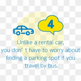 Unlike A Rental Car, You Don’t Have To Worry About - Graphic Design, HD Png Download - travel bus png