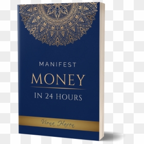 Manifest Money In 24 Hours Ebook - Argentina Grill, HD Png Download - ebook png