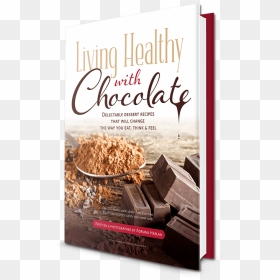 Living Healthy With Chocolate Ebook - Chocolate, HD Png Download - ebook png