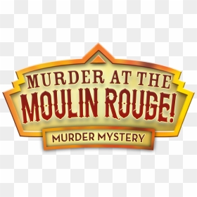 Moulin Rouge Murder Mystery At The George Hotel - Sign, HD Png Download - hotel mario png