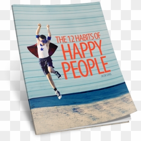 The 12 Habits Of Happy People - Running Across Finish Line, HD Png Download - happy people png