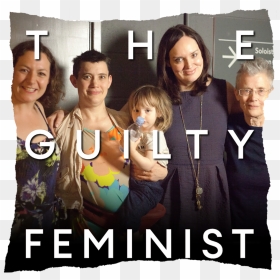 Listen To Us On The Gulity Feminist Podcast - Kiri Pritchard Mclean Guilty Feminist, HD Png Download - feminist png