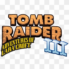 Tomb Raider Iii - Tomb Raider Iii Adventures Of Lara Croft Logo, HD Png Download - tomb raider logo png