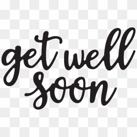 Get Well Soon Png - Get Well Soon Transparent, Png Download - cut png