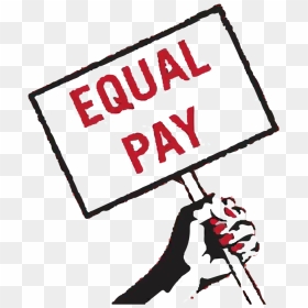 Graphics Of A Hand Holding A Sign That Says Equal Pay - Equal Pay Day, HD Png Download - equals sign png