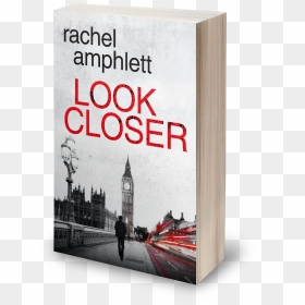 Book Cover For Crime Thriller Look Closer By Rachel - 3d Book Covers Png, Transparent Png - book cover png
