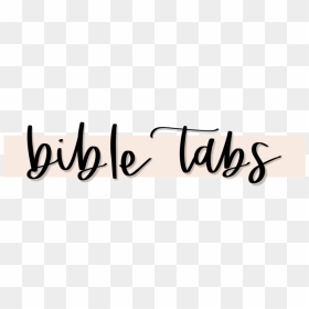Bible Tabs - Calligraphy, HD Png Download - tab png