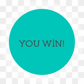 You Win Button Png , Png Download - Circle, Transparent Png - you win png
