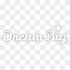 At Willow Lake Day Camp - Dream Big In Bubble Letters, HD Png Download - dream bubble png