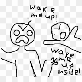Drawing, HD Png Download - wake me up inside.png