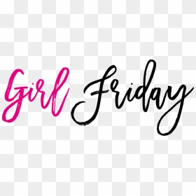 It"s Friday, Let"s Get This Weekend Started - Goals Written In Cursive, HD Png Download - its a girl png