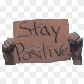#text #png #overlay #overlays #board #quotes #sticker - Stay Positive, Transparent Png - vintage overlay png