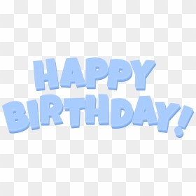 Happy Birthday Text Png Blue , Png Download - Happy Birthday Clipart Blue, Transparent Png - birthday text png