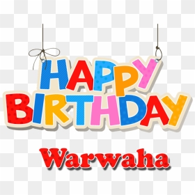 Warwaha Love Name Heart Design Png - Happy Birthday To You Vivaan, Transparent Png - birthday design png