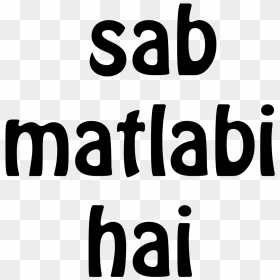 Rajput Quotes, Marathi Quotes, Attitude Status, Attitude - Sab Matlabi Hai, HD Png Download - attitude status png