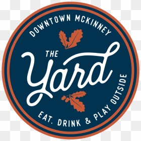 The Yard In Mckinney, Things To Do In Mckinney, New - Brp, HD Png Download - opening soon png