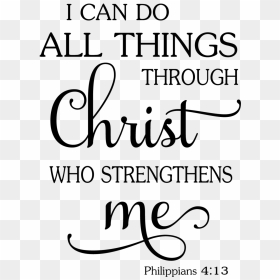 I Can Do All Things *stencil Only* Sawdust & Swirls - Can Do All Things Thru Christ, HD Png Download - all the things png