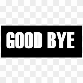 Thumb Image - Goodbye With Black Background, HD Png Download - bye png