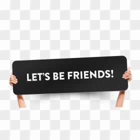 Fun Church Welcome Signs Let"s Be Friends - Keep Calm, HD Png Download - welcome sign png