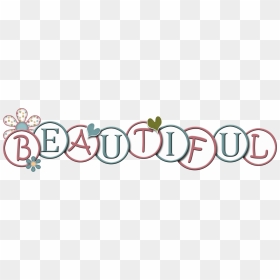 Transparent Beautiful Png - Scrapbook Word Art Png, Png Download - beautiful png
