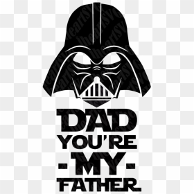 Darth Vader You Are My Father, HD Png Download - daddy png