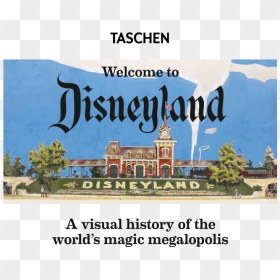 Taschen Disneyland - Welcome To Disneyland, HD Png Download - disneyland png